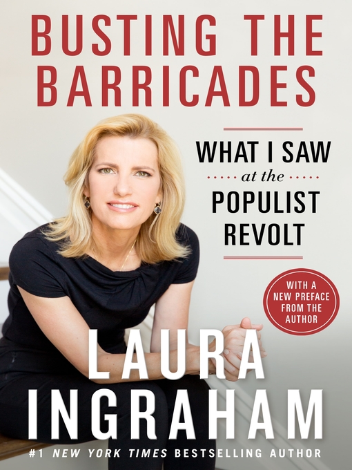 Title details for Busting the Barricades by Laura Ingraham - Wait list